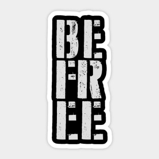 BE FREE Sticker